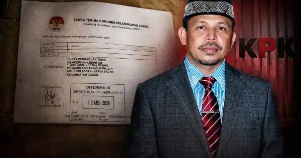 KPK Terima Laporan Baru: Ketua BKD DPRA Aceh Aiyub Abbas Masuk Daftar Dugaan LHKPN KPK Terima Laporan Baru: Ketua BKD DPRA Aceh Aiyub Abbas Masuk Daftar Dugaan LHKPN